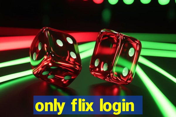 only flix login